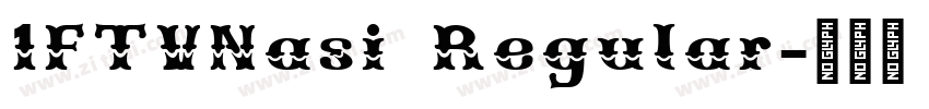 1FTVNasi Regular字体转换